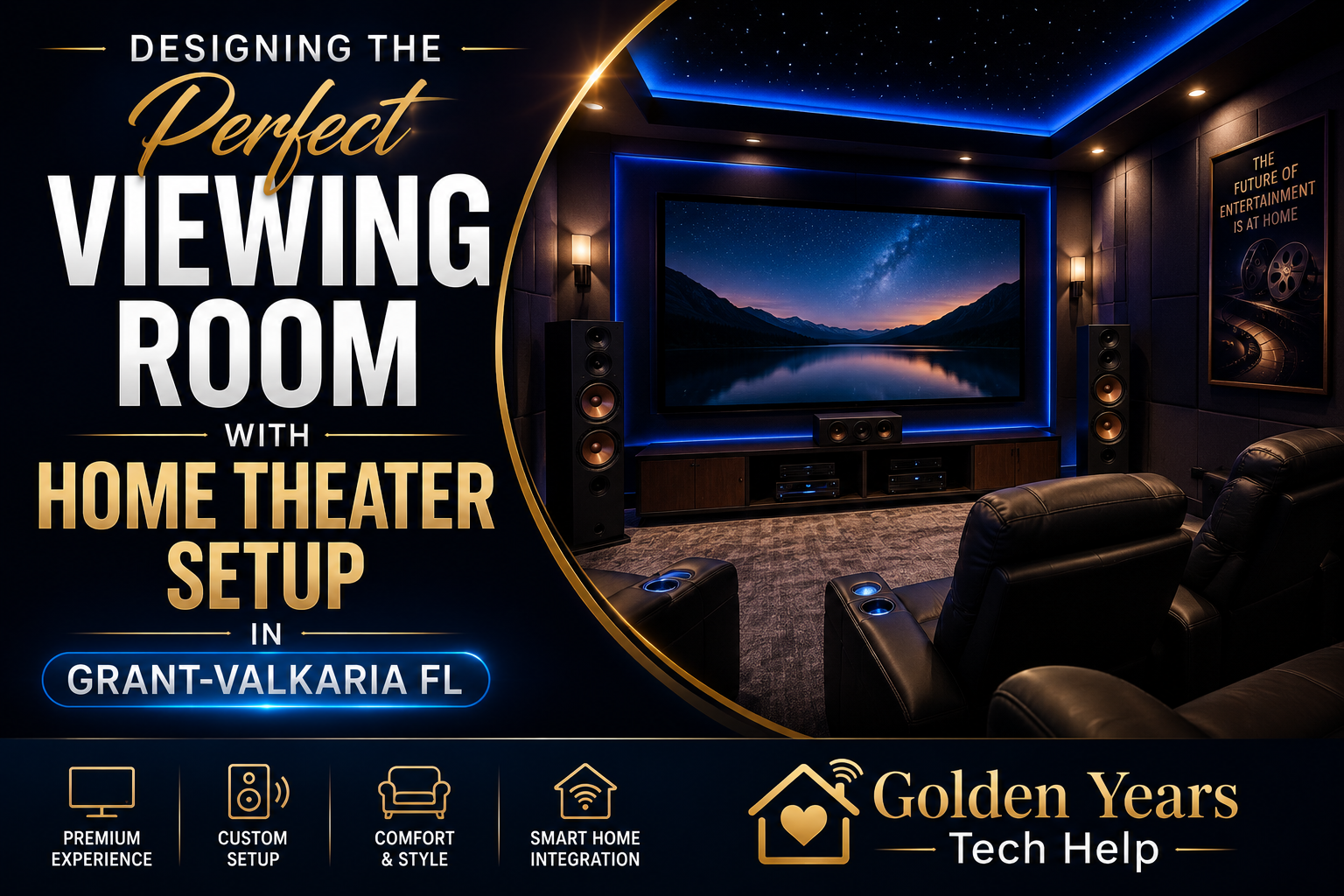 Designing the Perfect Viewing Room with Home theater setup in Grant-Valkaria FL